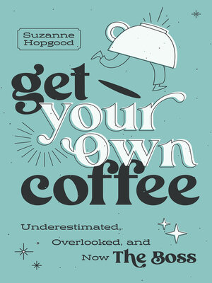 cover image of Get Your Own Coffee